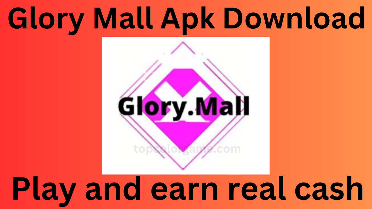 Glory Mall Apk